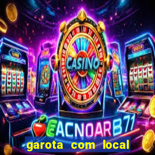 garota com local em joinville